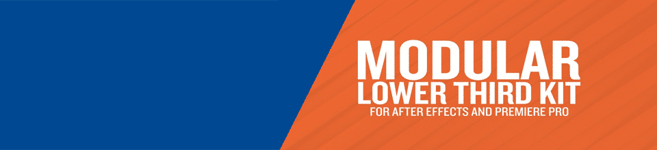 Modular Lower Third Kits