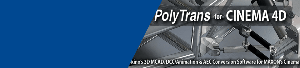 PolyTrans for Cinema 4D